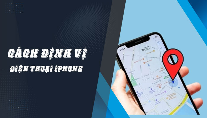 [ TỔNG HỢP ] Cách định vị điện thoại iPhone bằng iCloud