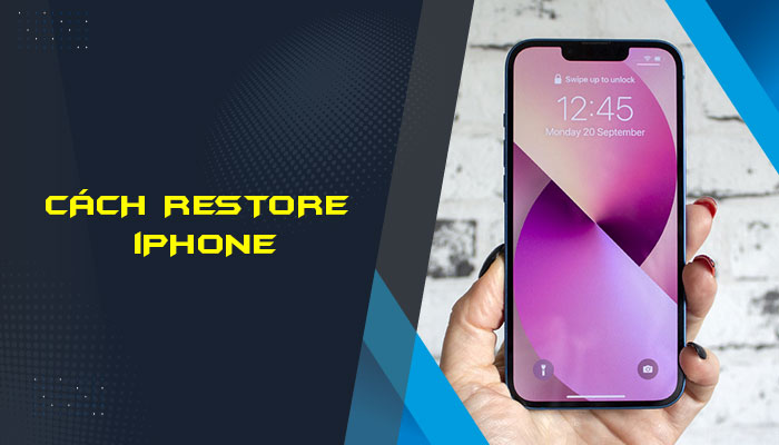 2 Cách Restore iPhone dễ thực hiện