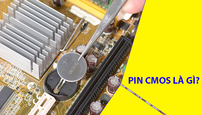 [ HỎI ĐÁP ] PIN CMOS là gì? Dấu hiệu hết PIN CMOS Laptop